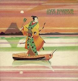 Jade Warrior : Reflections